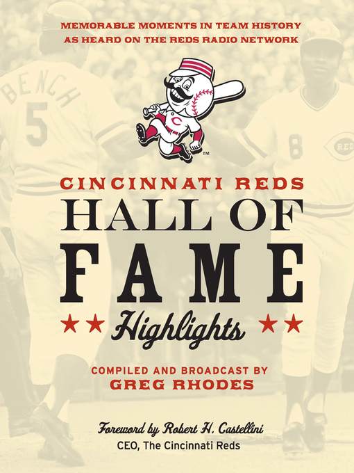 Title details for Cincinnati Reds Hall of Fame Highlights by Greg Rhodes - Wait list